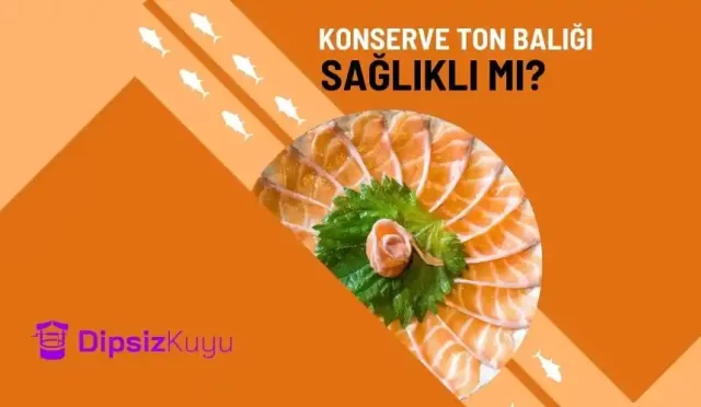 konserve ton baligi saglikli mi