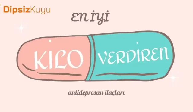 en iyi kilo verdiren antidepresan ilaclari