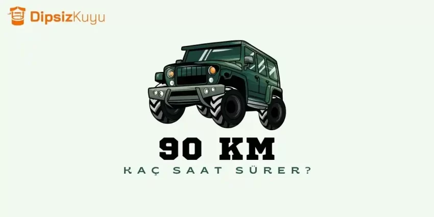90 km Kaç Saat Sürer? Yürüyerek ve Arabayla
