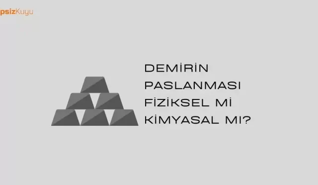 demirin paslanmasi fiziksel mi kimyasal mi