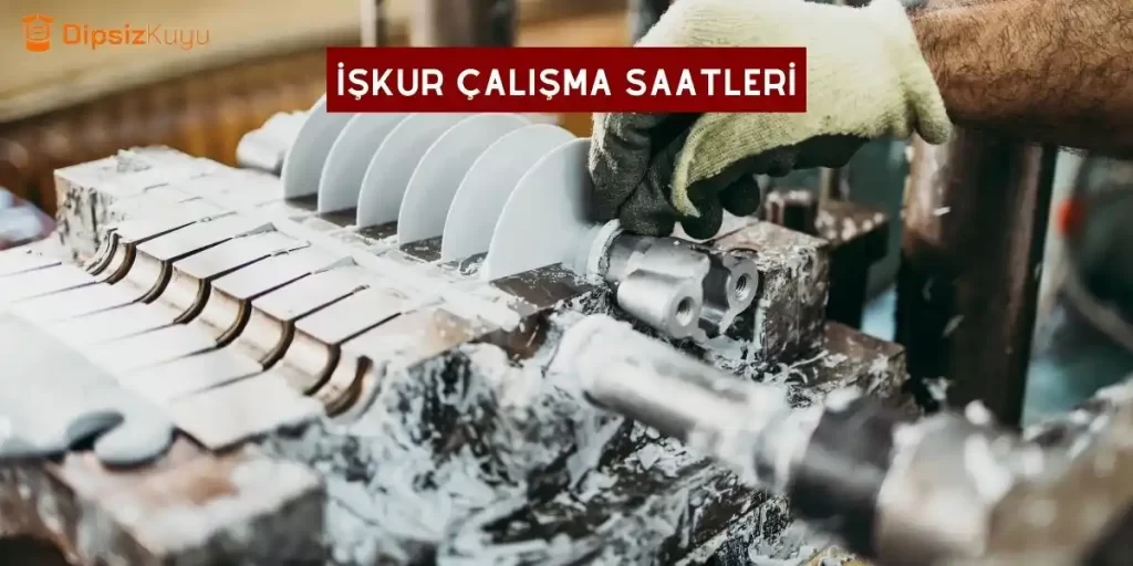 İŞKUR Çalışma Saatleri 2026 Ekim Güncel ve Doğru Bilgi