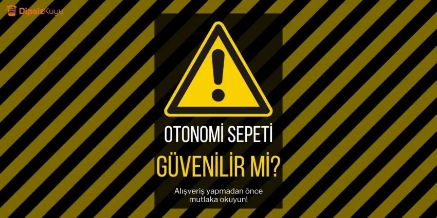 Otonomi Sepeti Güvenilir mi? 2023 Otonomi Sepeti Yorumlar