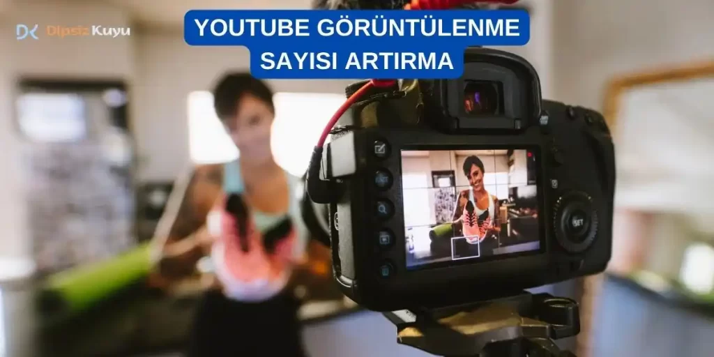 YouTube Görüntülenme Sayısı Nasıl Artırılır? 2026‘ün En İyi Püf Noktaları