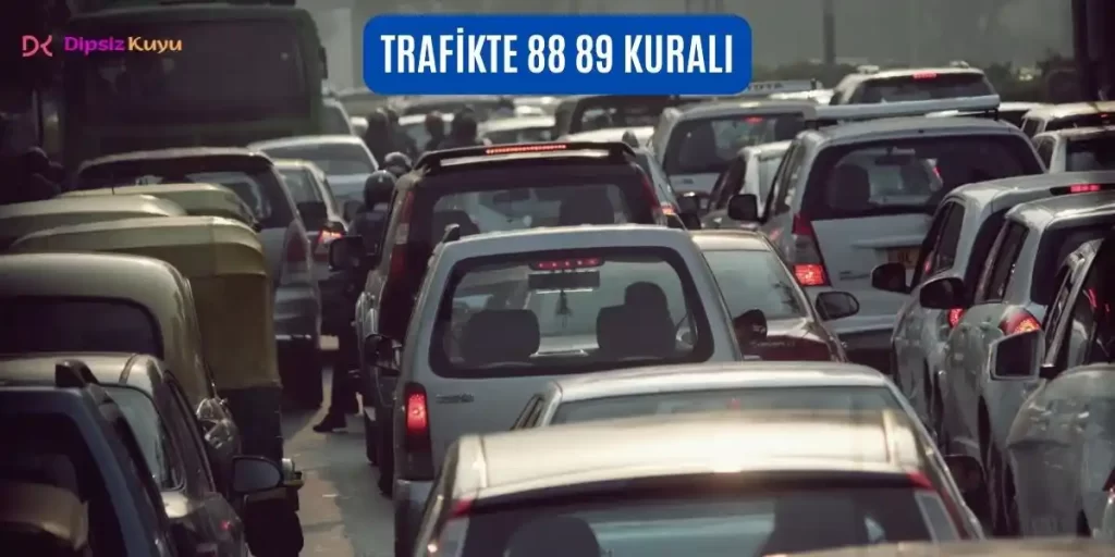 88 89 Kuralı Nedir? Trafikte 8889 Kuralı Neden Önemlidir?