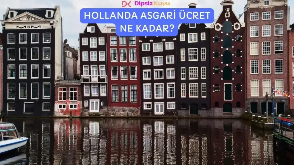 Hollanda Asgari Ücret Ne Kadar? 2026 Güncel ve Doğru Bilgi