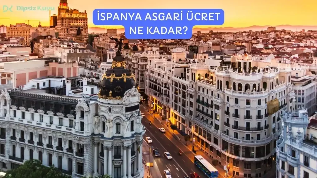 İspanya Asgari Ücret Ne Kadar? 2026 Güncel Bilgileri