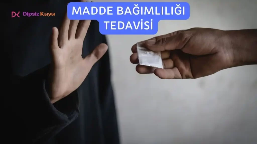 madde bagimliligi tedavisi