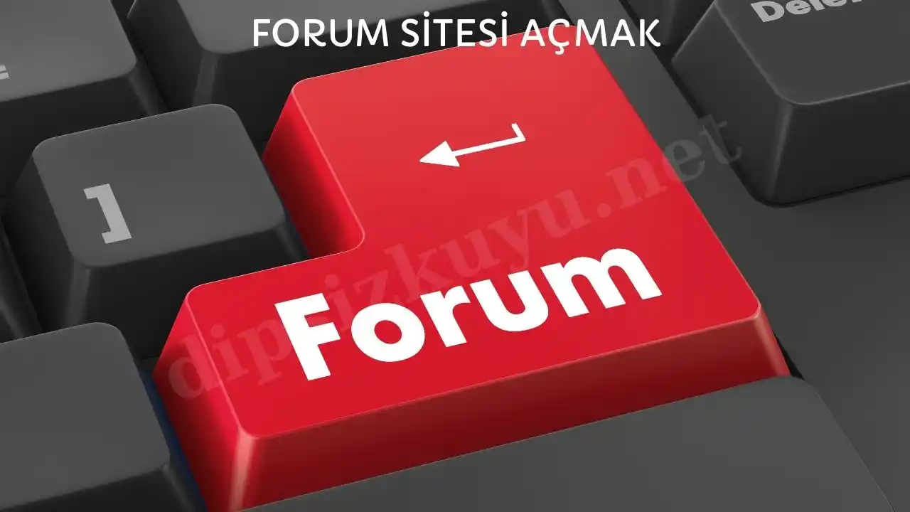 forum sitesi acmak tum detaylari ile