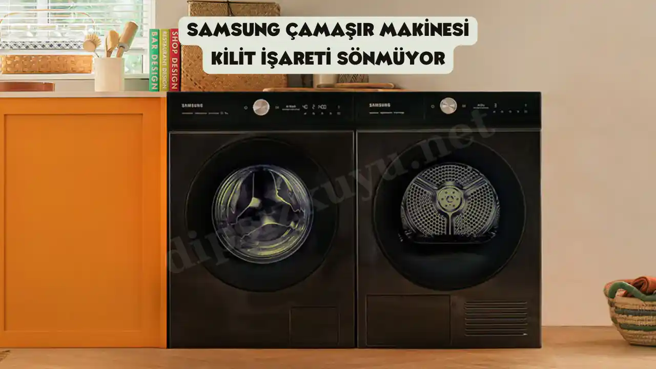 samsung camasir makinesi kilit isareti sonmuyor