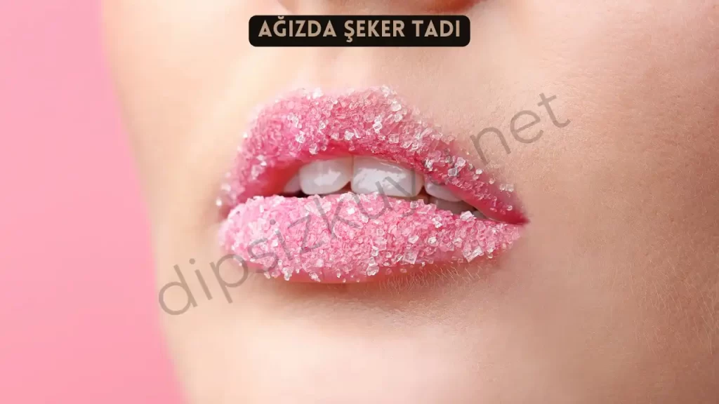 agizda seker tadi neden olur
