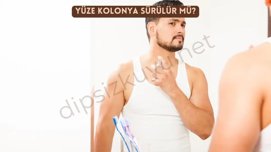 yuze kolonya surulur mu