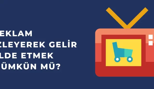 reklam izleyerek para kazanma yontemleri