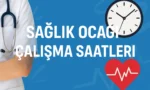 saglik ocagi calisma saatleri