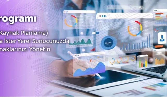İşletmelerin Dijital Dönüşümünde ERP Programlarının Gücü